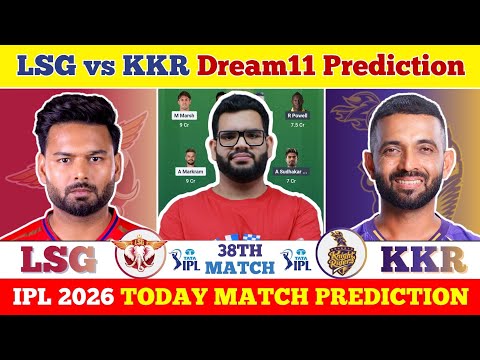 LSG vs KKR Dream11 Prediction| LSG vs KKR Today Match Prediction| IPL 2026 Match 38