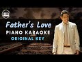 FATHER'S LOVE (GARY V) | PIANO KARAOKE with lyrics | ORIGINAL KEY | SONG FOR FATHER'S DAY