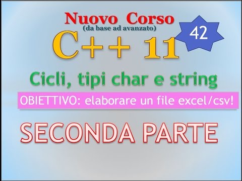 Nuovo Corso C++11 ITA 42: ciclo WHILE - SECONDA PARTE