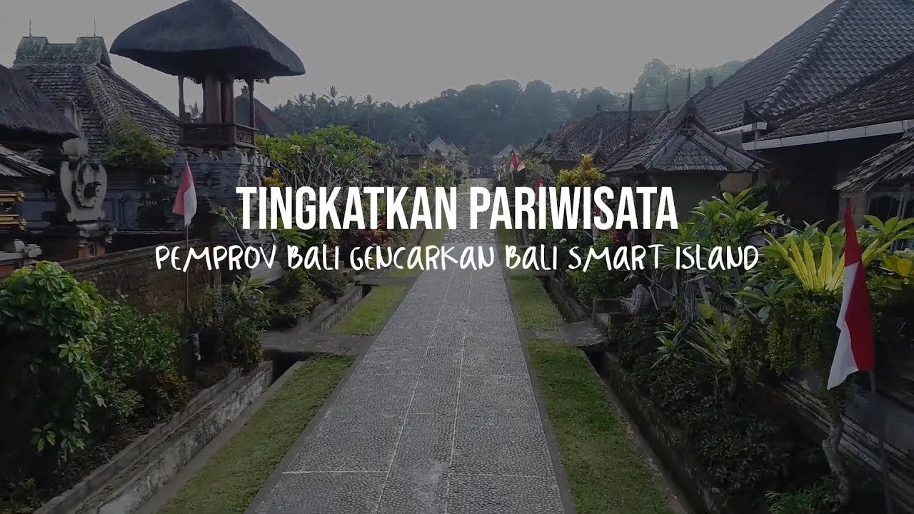 Tingkatkan Pariwisata Pemprov Bali Gencarkan Bali Smart Island