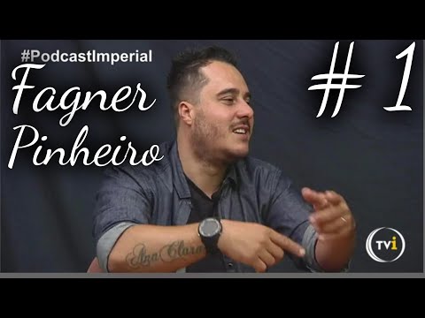Fagner Pinheiro no PodcastImperial #1