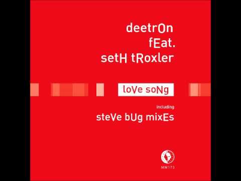 Deetron feat. Seth Troxler - Love Song (Steve Bug Traffic Signs Remix)