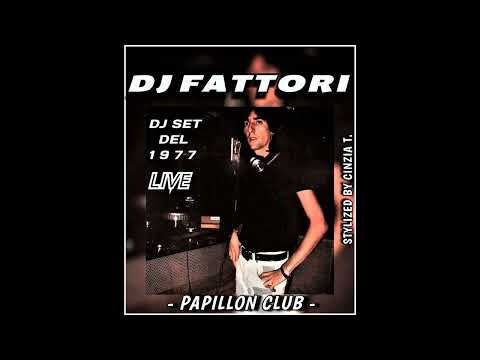 DJ FABRIZIO FATTORI@DJ SET "LIVE" del 1977 - at PAPILLON CLUB (Video by Cinzia T.)