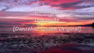 Dinamyte - Dynamite [Dancehall Queen Original]