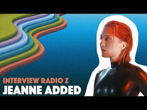 JEANNE ADDED : "QUAND J'ÉCRIS, JE VAIS CHERCHER À L'INTERIEUR" - Les Z'Éclectiques | Automnne 2022