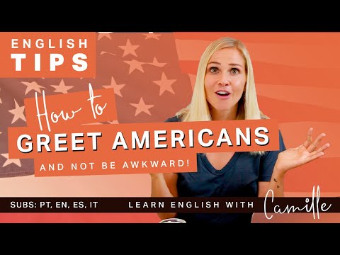 How to greet Americans and not be awkward - English Tips - Learn English with Camille