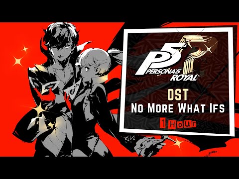 [Persona 5 Royal OST] Meguro Shoji feat. Lyn - No More What Ifs (1Hour Loop)