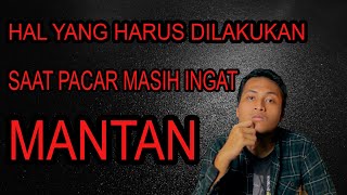 Download lagu Cara Menghadapi Pacar Yang Masih Cinta Mantan | Cara Menghadapi Pacar Yang Ingat Mantan Gimana Sih?? mp3