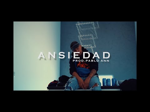 Freciso - Ansiedad (Prod.Pablo Ann)(Video oficial)