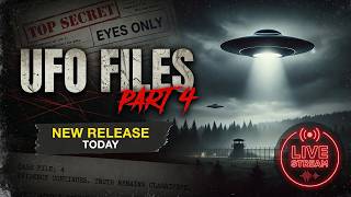 UFO FIles Part 4 Live Stream