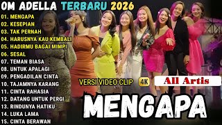 Download lagu MENGAPA - KESEPIAN - TAK PERNAH - OM ADELLA FULL ALBUM TERBARU 2026 || ALL ARTIS ADELLA TERBARU 2026 mp3 Download lagu MENGAPA - KESEPIAN - TAK PERNAH - OM ADELLA FULL ALBUM TERBARU 2026 || ALL ARTIS ADELLA TERBARU 2026 mp3