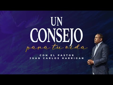 Consejo Para Tu Vida | 271 | Pastor Juan Carlos Harrigan