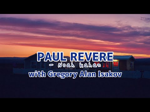 Paul Revere Lyric Video (Noah Kahan with Gregory Alan Isakov)