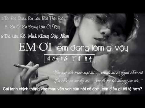 「Rap」 ✔ ✔ ✔ Tôi Đã Quên Em Lâu Rồi Thật Đấy-Em Ơi Em Đang Làm Gì Vậy -Đã Lâu Rồi Mình Ko Gặp Nhau