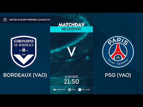 AFL21. United Europe. Premier League. Day 10. Bordeaux (VAO) - PSG (VAO)