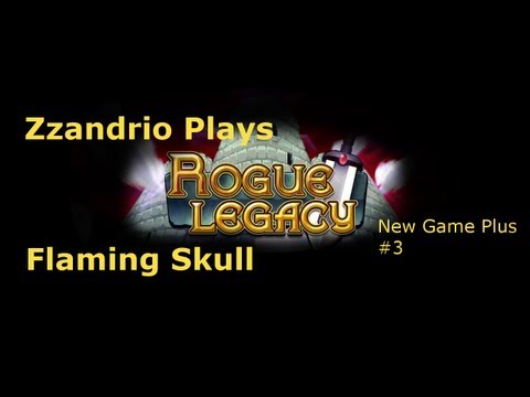 Flaming Skull - Zzandrio Plays Rogue Legacy - New Game Plus #3