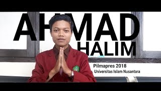 preview picture of video 'Pilmapres 2018 | UNINUS | Ahmad Halim'