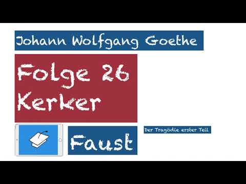 Faust, Kerker, Goethe