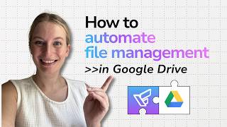 How to Automate File Management in Google Drive | Filently