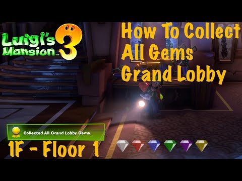 Luigi's Mansion 3 | All Gems Location Guide | Floor 1 | Grand Lobby