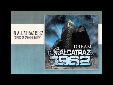 In Alcatraz 1962 - Speed Of Spinning Earth