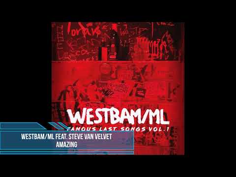 WestBam/ML feat. Steve van Velvet – Amazing