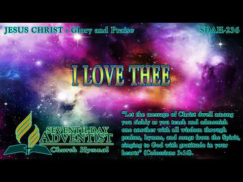 I Love Thee - Hymn No. 236 | SDA Hymnal | Instrumental | Lyrics