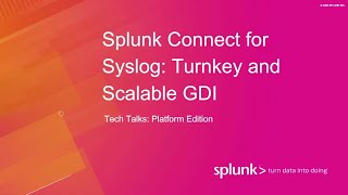 Splunk Connect for Syslog: Turnkey and Scalable GDI