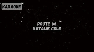 Natalie Cole - Route 66 [Karaoke]