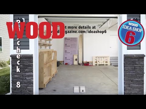 Build A Shop On A Budget: Idea Shop 6 - Paychecks 5-8 - WOOD magazine