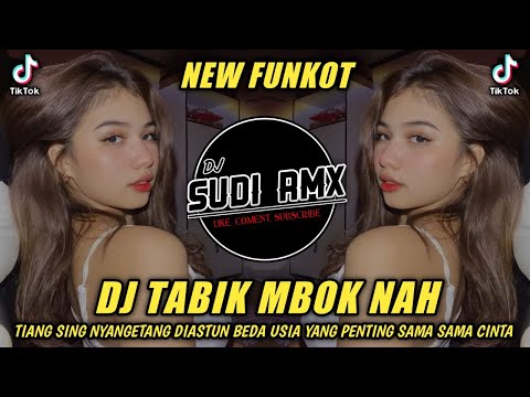 DJ TABIK MBOK NAH FUNKOT | DJ TIANG SING NYANGETANG DIASTUN BEDA USIA FUNKOT | DJ SUDI RMX