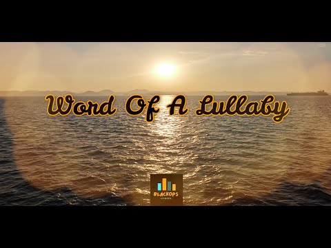 Words Of A Lullaby