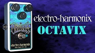 Video thumbnail for Electro Harmonix Octavix Pedal Demo by Isurus
