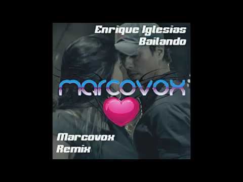 Enrique Iglesias - Bailando MARCOVOX REMIX