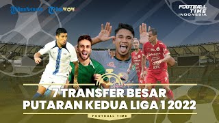 Big Transfer Liga 1 2022: Persib, Bali United, PSS, dan Persebaya Aktornya, Berikut Rekapannya