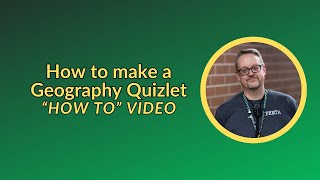 How to Make a Geography Quizlet