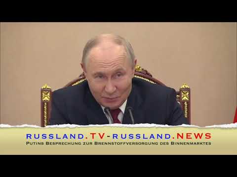Putins Besprechung zur Brennstoffversorgung des Binnenmarktes