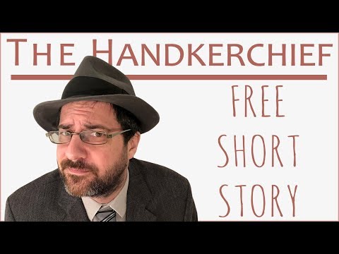 The Handkerchief a Short Story by Clay Boutwell