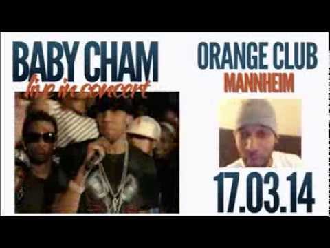 BABY CHAM live 17.03. @ Orange Club Mannheim