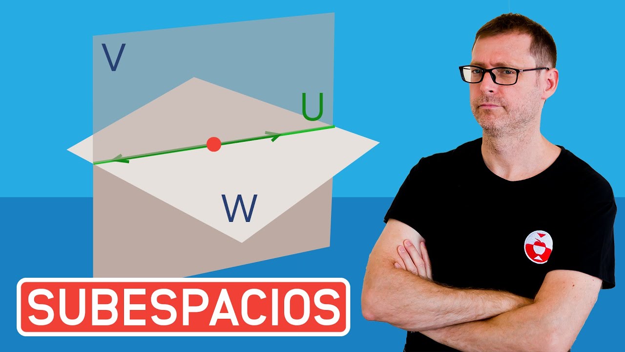 SUBESPACIOS VECTORIALES | 📘 Curso completo de ÁLGEBRA lineal #4