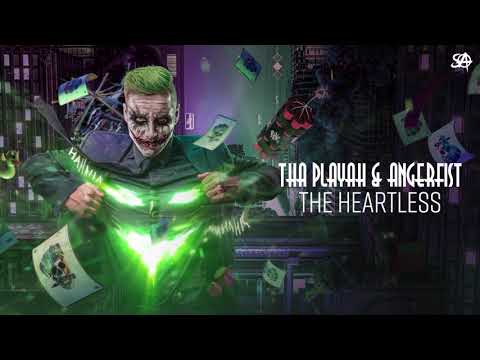 Tha Playah & Angerfist - The Heartless