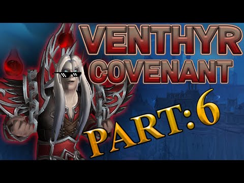 The Story of The Venthyr Covenant - Chapter 6 [Lore]