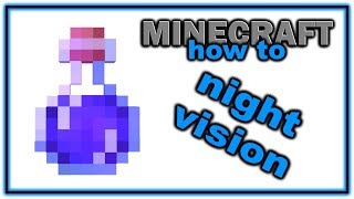 How to Make a Potion of Night Vision! | Easy Minecraft Potions Guide