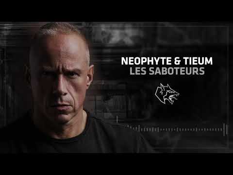 Neophyte & Tieum - Les Saboteurs
