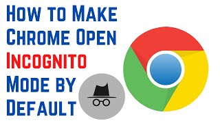 ✅ How to Make Chrome Open Incognito Mode by Default