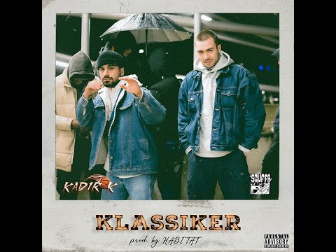 Kadir K feat. ScuffaTape - KLASSIKER