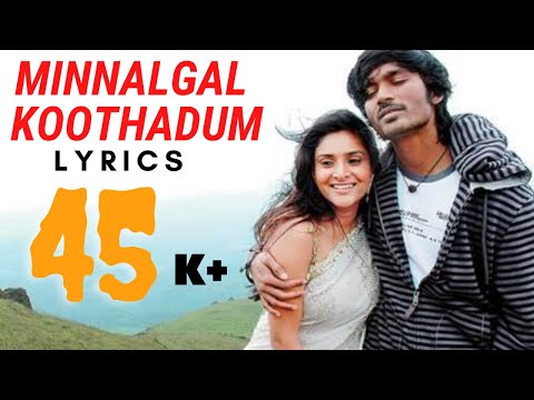 Minnalgal koothadum lyrics |Polladhavan |Dhanush |Vetri Maran |DC |Durai chella