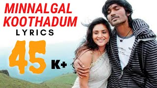 Minnalgal koothadum lyrics Polladhavan Dhanush Vet