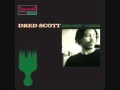 Dred Scott Back In The Day