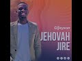 GREYSON JEHOVAH JIRE Official Adio Letast Zambian Gospel Music 2023
